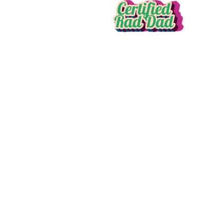 Certified Rad Dad Thumbnail