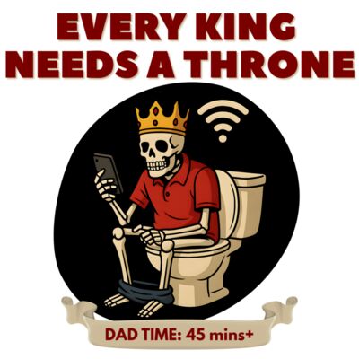 Every King Needs a Throne - DAD Toilet Time Thumbnail